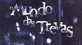 Mundo das Trevas: Novidades sobre os próximos lançamentos